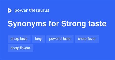 strong taste synonym.